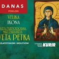 Danas vam dnevne novine Kurir donose poseban poklon – veliku ikonu Svete Petke!