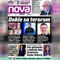 „Nova“ piše: Dokle sa terorom?