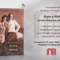 Predstavljanje knjige “Vera i Mića: razgovori sa Verom Božičković i Mićom Popovićem” Miloša Jevtića
