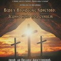 „Vera u vaskrsenje Hristovo – jedino novo pod suncem”