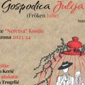 Gostuje "Gospođica Julija": Na sceni Dadova predstava Pozorišta "Neretva"