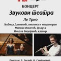KONCERT “ZVUKOVI TEATRA” KAMERNOG SASTAVA “LE TRIO” U MODERNOJ GALERIJI