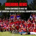 Srbija je domaćin Evropskog juniorskog prvenstva u flag fudbalu 2024. godine
