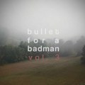 Kosmički bugi i Prvi svetski rat: Bullet for a Badman imaju novi album