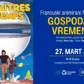 Francuski animirani film „Gospodari vremena“ u Evropskoj kući u Nišu