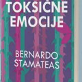 Nova knjiga Bernarda Stamateasa – „Toksične emocije“ u prodaji