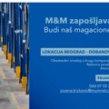 M&M zapošljava! Budi naš magacioner u Beogradu - Dobanovcima!