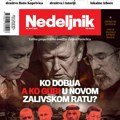 Pogledajte šta vas čeka na naslovnoj strani Nedeljnika: Ko dobija, a ko gubi u novom zalivskom ratu, veliki vodič za lokalne…
