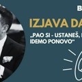 Izjava dana: „Pao si – ustaneš, pa idemo ponovo“