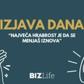 Izjava dana: „Najveća hrabrost je da se menjaš iznova“