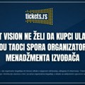 Ticket Vision ne želi da kupci ulaznica budu taoci spora organizatora i menadžmenta izvođača