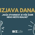 Izjava dana: „Naša stvarnost je više žanr nego nešto realno“