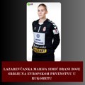 Lazarevčanka Marija Simić brani boje Srbije na Evropskom prvenstvu u rukometu