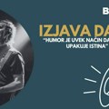 Izjava dana: „Humor je uvek način da se lepo upakuje istina“