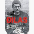 Fenomenologija duha: Milovan Đilas, naš savremenik