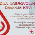 Akcija dobrovoljnog davanja krvi u sredu, 4. marta