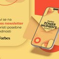 Prijavite se za Forbes Newsletter i iskoristite specijalne pogodnosti