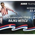 Dokumentarni film o fudbalskom virtuozu Rajku Mitiću na Kurir televiziji