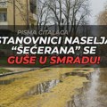 Pisma čitalaca: Građani zrenjaninskog naselja “Šećerana” se guše u nepodnošljivom smradu, komunalci obavešteni! Šećerana -…