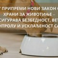 U pripremi novi zakon o hrani za životinje – osigurava bezbednost, veću kontrolu i usklađenost sa EU Zakon o hrani za životinje…