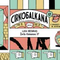 CirkoBalkana 12 – festival savremenog cirkusa u cirkuskom šatoru u Luci Beograd