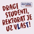 Kulturna Revolucija: Dragi studenti rektorat je uz v(l)as(t)