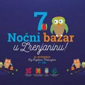 Dragi Zrenjaninci, u petak 24. novembra, Noćni bazar po sedmi put gostuje u Zrenjaninu! Zrenjanin - Noćni bazar #7