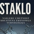 ​Knjige „Staklo: nasleđe, umetnost, kreativna ekonomija, tehnologija”