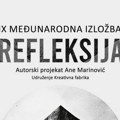 Refleksija 9: Veliki broj priznatih umetnika od 1. decembra u Kući kralja Petra
