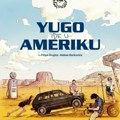 „Yugo ide u Ameriku“ stiže pred domaću publiku