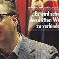 Vučić za Berliner cajtung: Biće teško sprečiti Treći svetski rat