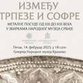 Između trpeze i sofefre: Izložba metalnih posuda od 13. do 19. veka u kraljevačkom muzeju