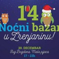 NAJAVA: Poslednji ovogodišnji noćni bazar nam stiže u Zrenjanin krajem decembra! 14. Noćni bazar u Zrenjaninu