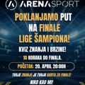 Pratite TV Arena sport na društvenim mrežama, pokažite znanje i osvojite nagradu iz snova - put u na finale LŠ