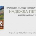 Život i umetnost u službi nacije: Promocija monografije o Nadeždi Petrović u kraljevačkom muzeju