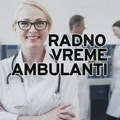 Radno vreme i dežurstva AMBULANTI u Zrenjaninu za vreme novogodišnjeg i božićnog praznika Dežurstva AMBULANTI