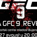 Mma turnir „GFC 9 – revenge“ 27. avgusta u Bujanovcu