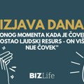 Izjava dana: “Onog momenta kada je čovek postao ljudski resurs – on više nije čovek”