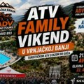 ATV Family Vikend u Vrnjačkoj Banji