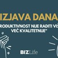 Izjava dana: „Produktivnost nije raditi više – već kvalitetnije“