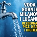 Potvrđena ispravnost vode: Građani Gornjeg Milanovca i Lučana mogu bezbrižno da je koriste