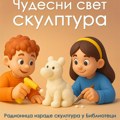 Narodna biblioteka Pirot organizuje radionicu izrade skulptura za decu od 1. do 4. razreda