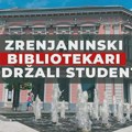 Zaposleni u Gradskoj narodnoj biblioteci „Žarko Zrenjanin“ Zrenjanin podržali studente! Bibliotekari Zrenjanina