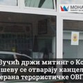 MONARHISTI: Dok Vučić drži miting o Kosovu, u Preševu se otvaraju kancelarije veterana terorističke OVPMB! MONARHISTI