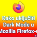 Kako uključiti Dark Mode u Mozilla Firefox-u