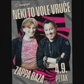 "Neki to vole vruće" početkom septembra u Zappa Bazi