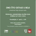 Humanitarna izložba „Ono što ostaje u boji“ u Paviljonu Cvijete Zuzorić