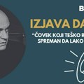Izjava dana: “Čovek koji teško radi nije spreman da lako gubi”