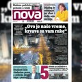 „Nova“ piše: „Ovo je naše vreme, krvave su vam ruke“