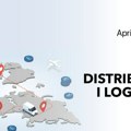 Specijalni dodatak april 2025: Vodič kroz distribuciju i logistiku